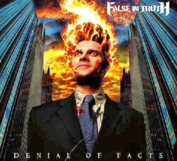 False In Truth - Denial Of Facts