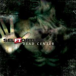 Self Torture - Dead Center