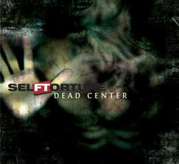 Self Torture - Dead Center