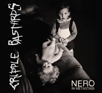 Cripple Bastards - Nero In Metastasi