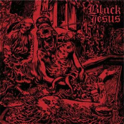 Black Jesus - Everything Black Everything Dead