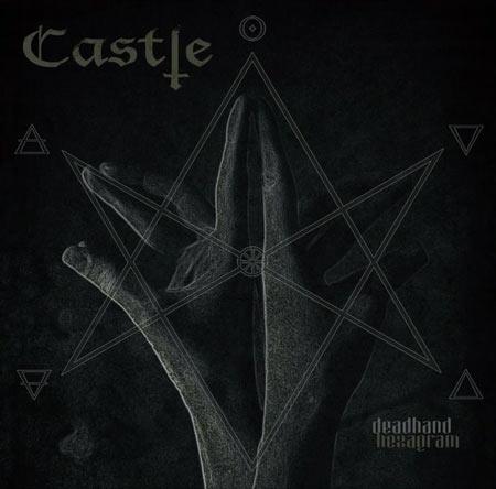 Castle - "Deadhand Hexagram" (Single)